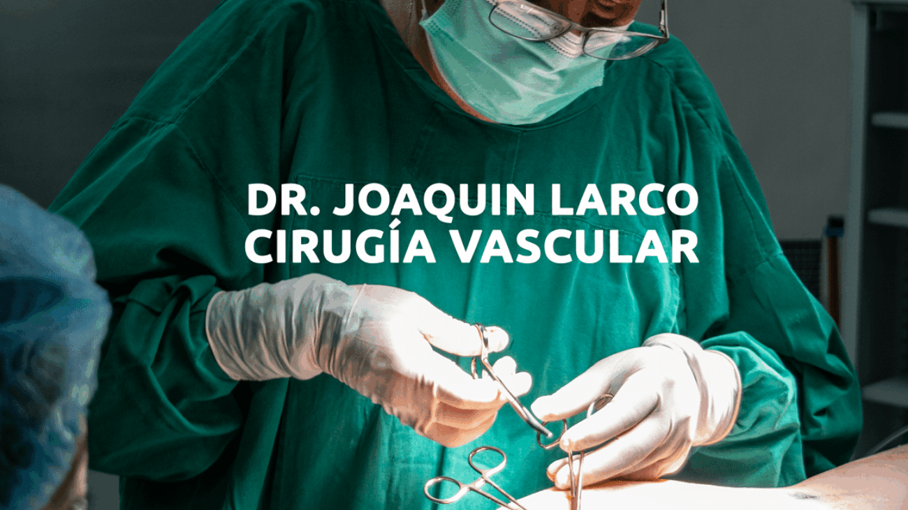 dr-joaquin-larco-cirugía-vascular-quito